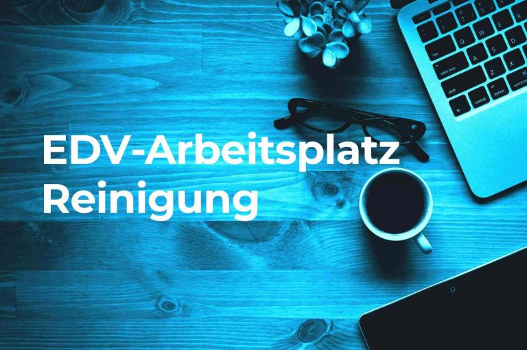 Computerreinigung EDV Arbeitsplatz